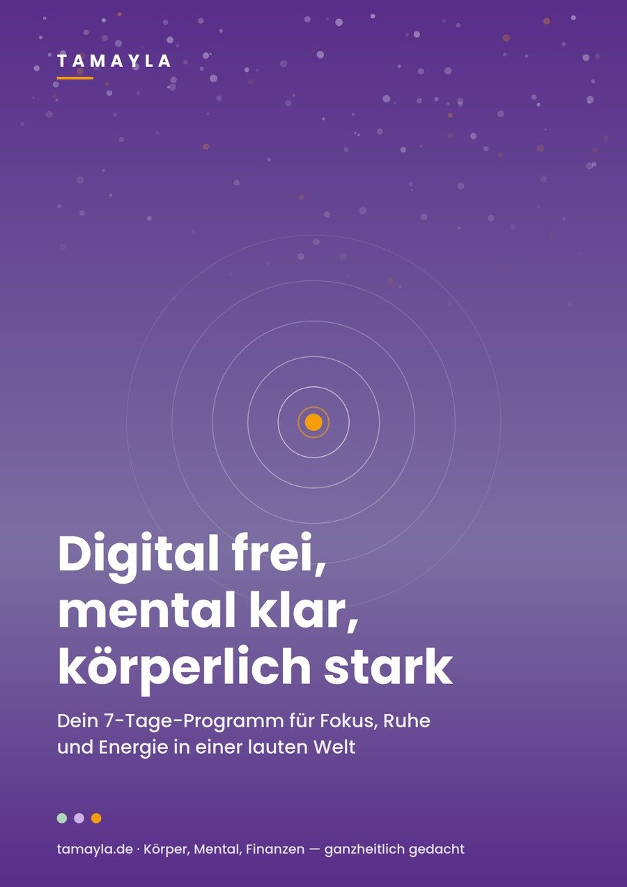 Cover: Digital frei, mental klar, k&ouml;rperlich stark &ndash; 7-Tage-Programm